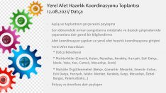 DATÇA”DA YEREL AFET HAZIRLIK KOORDİNASYONU TOPLANTISI YAPILDI