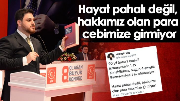 BTP Lideri Hüseyin Baş’tan Önemli Açıklamalar