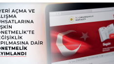 İŞYERİ AÇMA VE ÇALIŞMA RUHSATLARINA İLİŞKİN YÖNETMELİK’TE DEĞİŞİKLİK YAPILMASINA DAİR YÖNETMELİK YAYIMLANDI