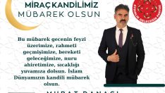 AYGİP Genel Başkanı Murat Danacı’nın Miraç Kandili Mesajı