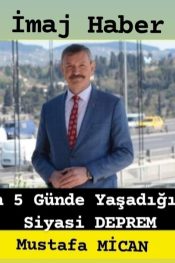 Son 5 Gunde Yaşadıgımız Siyasi Deprem