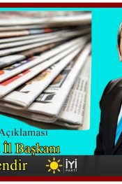 İyi parti İl Başkanı Osman kendir’den basın Bayramı açıklaması