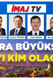 Ankara Büyükşehir Adayı Kim Olacak?