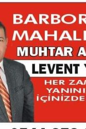 Levent Yakut: Barbaros mahalle muhtar adayı oldu