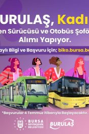Bursa Büyükşehir belediyesi kadın tren ve otobüs şoförü alacak