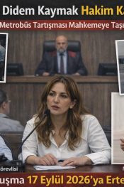 Metrobüste başlayan tartışma mahkemeye taşındı: Gazeteci Didem Kaymak hakim karşısında